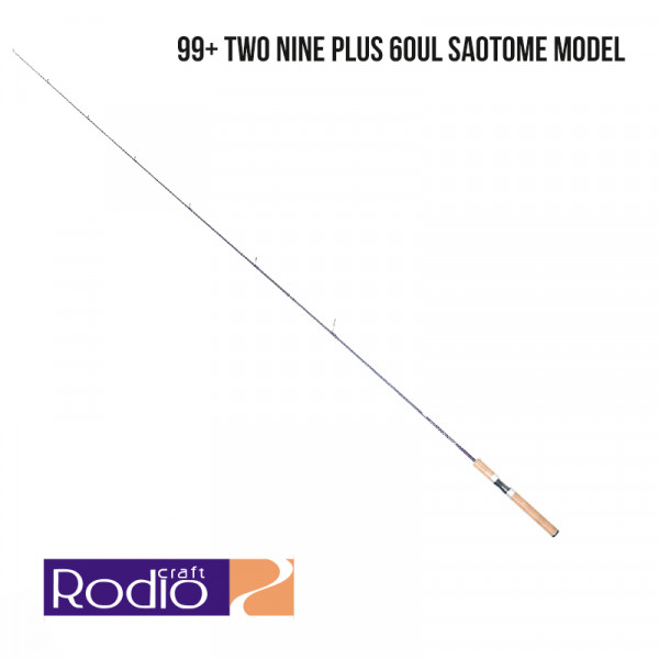 Удилище Rodio Craft 99+ Two Nine Plus 60UL Saotome Model
